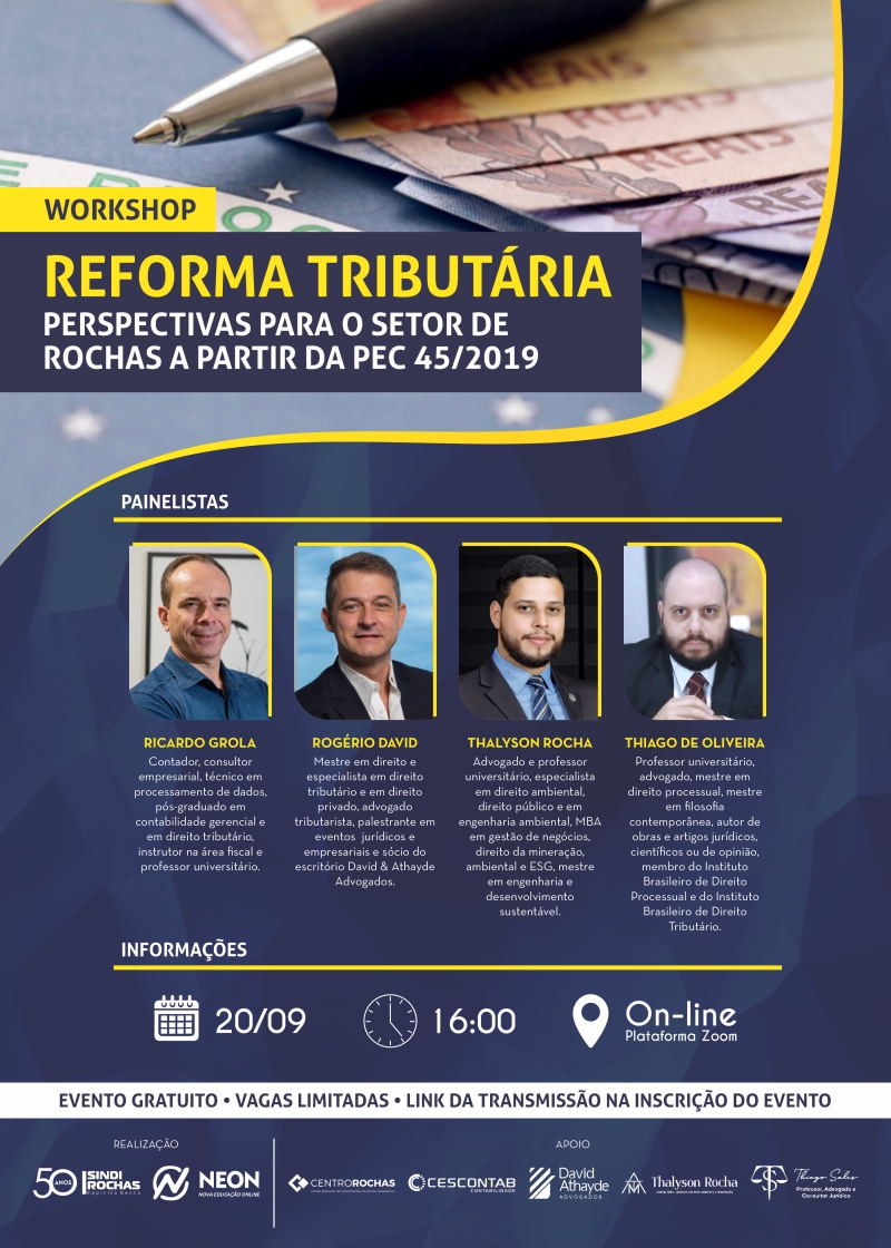 Workshop • Reforma Tributária – Perspectivas para o Setor de Rochas a Partir da PEC 45-2019