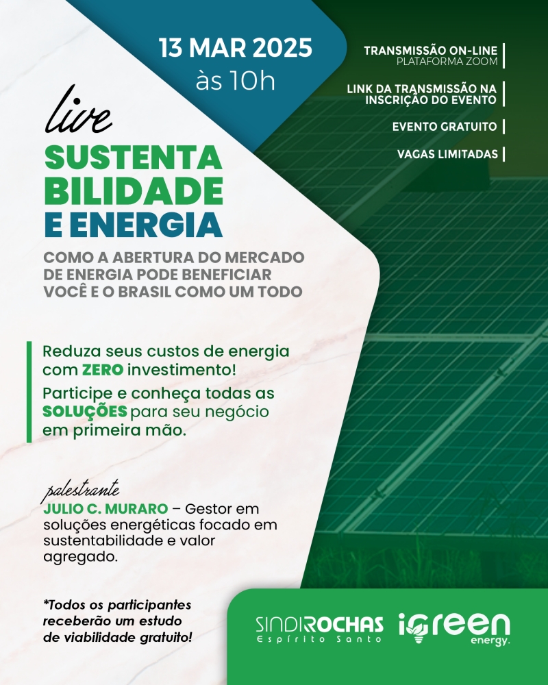 Live • Sustentabilidade e Energia – Como a Abertura do Mercado de Energia Pode Beneficiar Você e o Brasil Como Um Todo