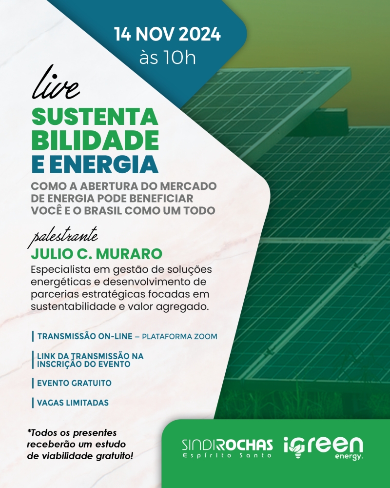 Live • Sustentabilidade e Energia – Como a Abertura do Mercado de Energia Pode Beneficiar Você e o Brasil Como um Todo